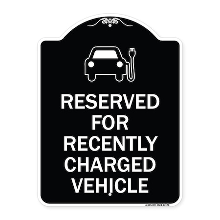 Signmission Reserved for Recently Charged Vehicle W/ Graphic Heavy-Gauge Aluminum Sign, 24" x 18", BW-1824-23178 A-DES-BW-1824-23178